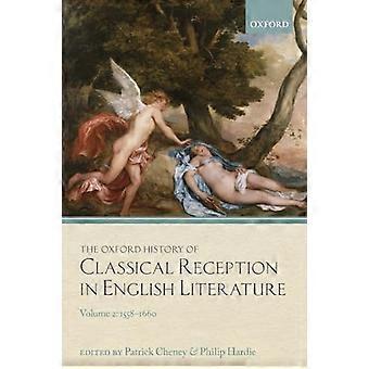 The Oxford History of Classical Reception in English Literature Volume 2 1558 1660
