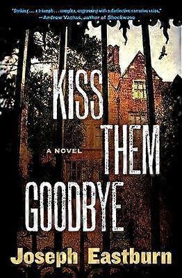 Kiss Them Goodbye