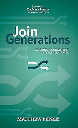 Join Generations: Becoming Unashamedly Intergenerational