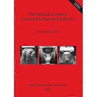 Die normannische Eroberung: eine zooarchäologische Perspektive (British Archaeological Reports International Series)