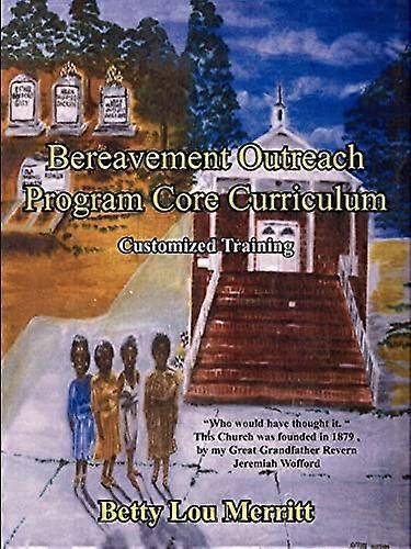 Bereavement Outreach Program Core Curriculum: Training op maat