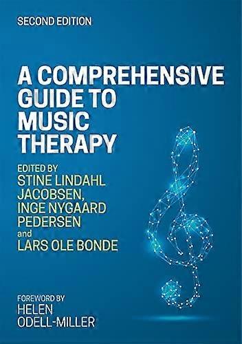 Comprehensive Guide to Music Therapy, 2nd Edition