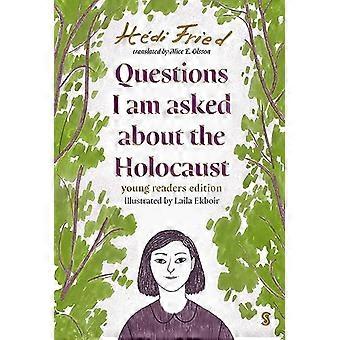 Spørsmål jeg blir stilt om Holocaust: ung leserutgave
