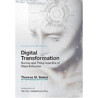 Digitale Transformation: Überleben und gedeihen in einer Ära der Massenvernichtung