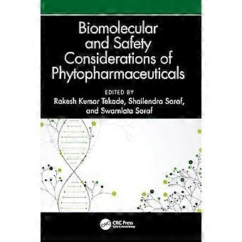 Biomolecular and Safety Considerations of Phytopharmaceuticals