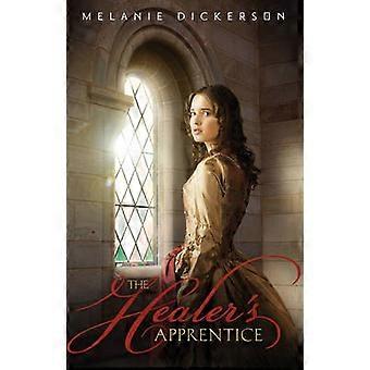 The Healer's Apprentice - Melanie Dickerson - Paperback - en Book