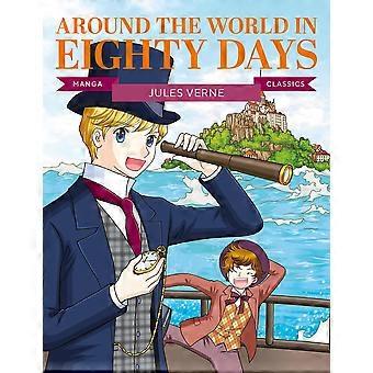 Manga classics around the world in eighty days great literature brought to life