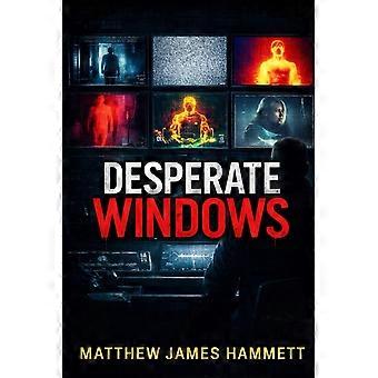 Desperate windows