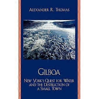 Gilboa: A Busca por Água em Nova York e a Destruição de uma Pequena Cidade - Alexander R. Thomas - Brochura - Livro em Inglês - História