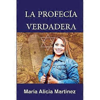 La Profeca Verdadera - Mara Alicia Martinez - Paperback - en Book