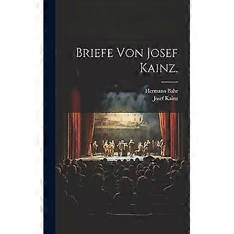 Briefe Von Josef Kainz - Hermann Bahr - Paperback - English Book - Biography