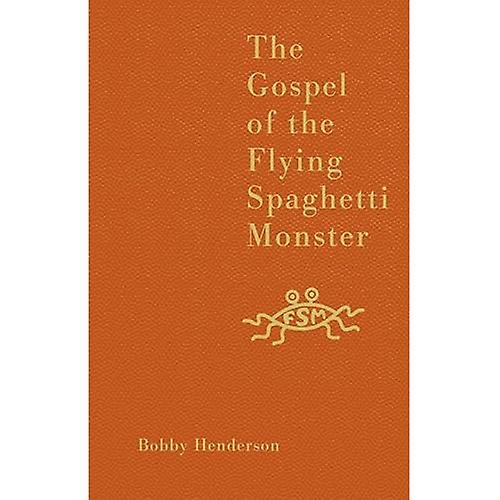 Het evangelie van het Flying Spaghetti Monster
