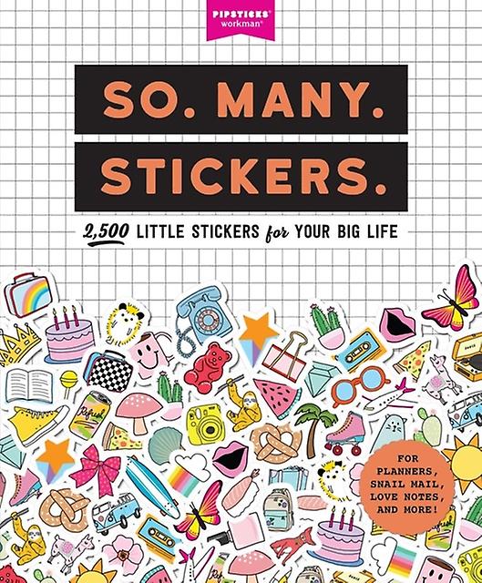 So. Many. Stickers. by PipsticksWorkman Paperback