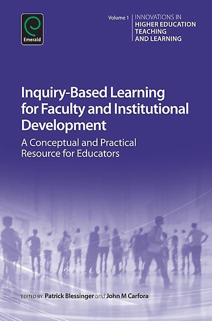 Inquirybased Learning For Faculty And Institutional Development Hardback Book