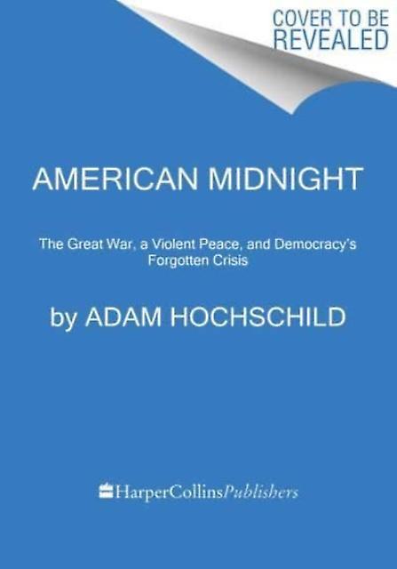 American Midnight by Adam Hochschild Paperback