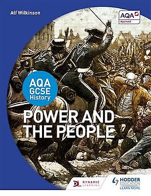Aqa Gcse History Power And The People by Alf Wilkinson Paperback