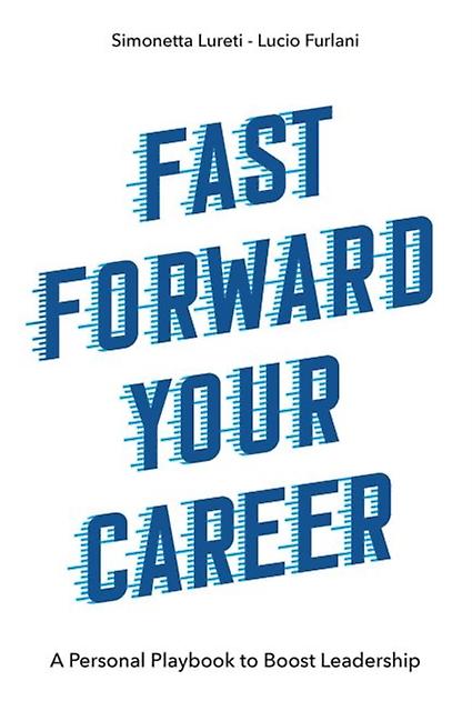 Fast Forward Your Career by Simonetta Lureti Paperback Book