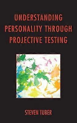 Understanding Personality through Projective Testing