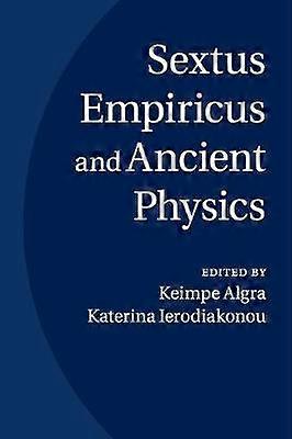 Sextus Empiricus et la physique ancienne