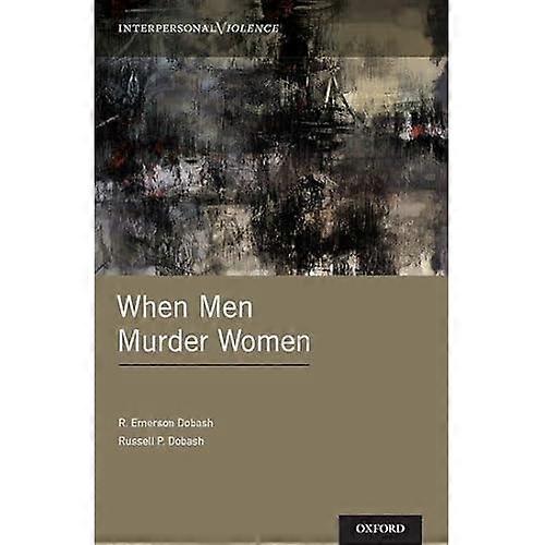 When Men Murder Women (Interpersonal Violence)