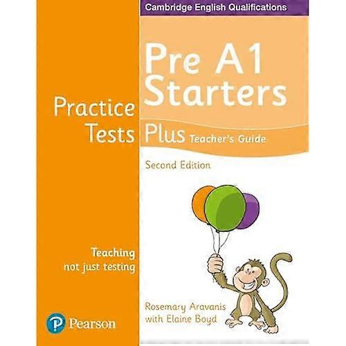 Practice Tests Plus Pre A1 Starters Teacher's Guide (Practice Tests Plus)