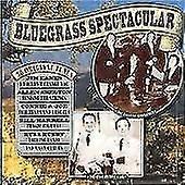 Various Artists Bluegrass Spectacular CD