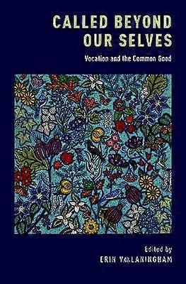 Called Beyond Our Selves