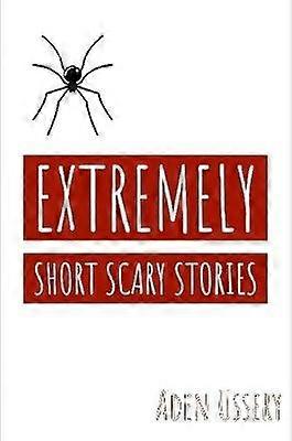 Extremely Short Scary Stories