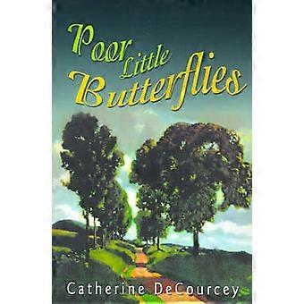 Poor Little Butterflies
