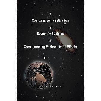 A Comparative Investigation of Economic Systems  Corresponding Environmental Effects The Way to Survival