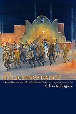 The Matachines Dance Southwest Heritage
