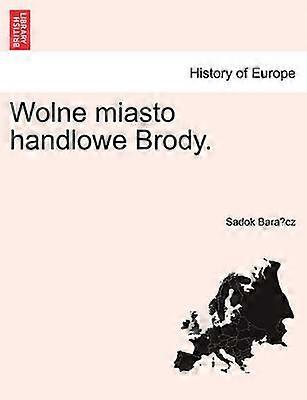 Wolne miasto handlowe Brody