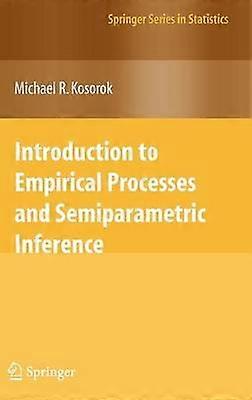 Introduction to Empirical Processes and Semiparametric Inference