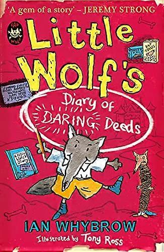 Little Wolfs Diary of Daring Deeds