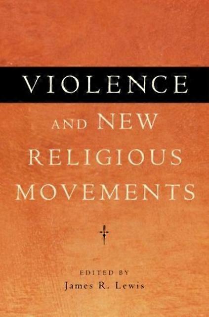 Violence And Religious Movements - LEWIS