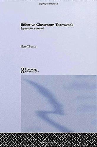 Effective Classroom Teamwork: Support or Intrusion?