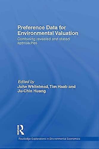Preference Data for Environmental Valuation: Combining Revealed and Stated Approaches