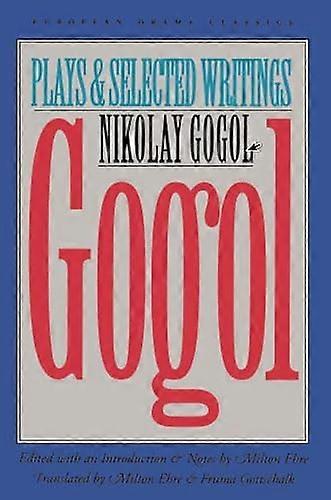 Gogol: Plays and Selected Writings