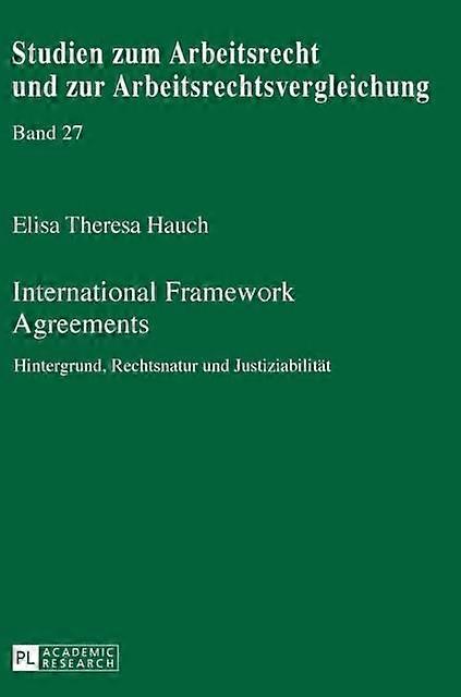 International Framework Agreements by Elisa Theresa Hauch Hardback Book