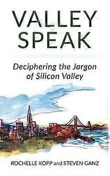 Valley Speak - Steven Ganz - Language: reference and general - Genetius Publishing - Hardback