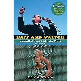 Bait and Switch: Human Rights and U.S. Foreign Policy