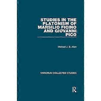 Estudios sobre el platonismo de Marsilio Ficino y Giovanni Pico (Variorum Collected Studies)