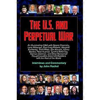 Les États-Unis et la guerre perpétuelle : une séance de questions-réponses éclairante avec Noam Chomsky, Larry Wilkerson, Paul Craig Roberts, Margaret Kimberley, Scott Ritter, Dan Kova