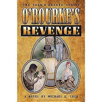 O'Rourkes Rache (die Sean O'Rourke-Reihe, Buch 3)