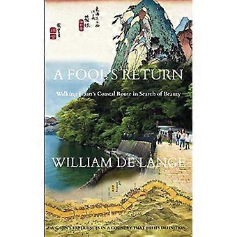 A Fool's Return: Vandring på Japans kystrute på jakt etter skjønnhet