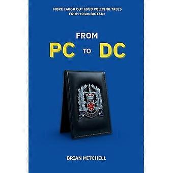PC:ltä DC:hen - LISÄÄ ÄÄNEEN NAURAVIA POLIISITARINOITA 1980-LUVUN BRITANNIASTA