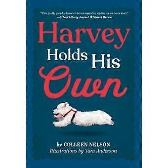 Harvey Holds His Own - Colleen Nelson - Hardcover - en Book