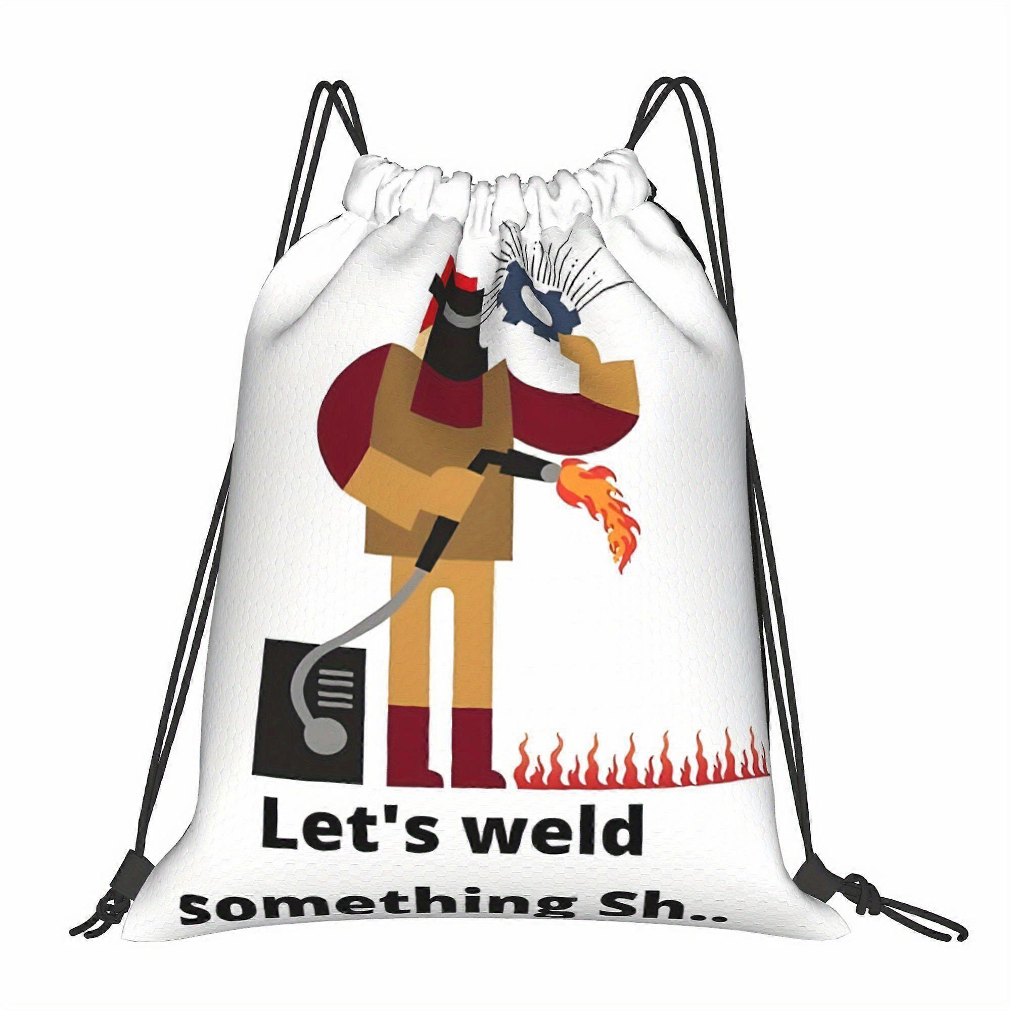Let's Weld Something Sh.. Drawstring Bags-Cqazw