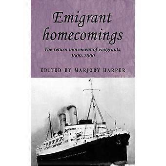 Retornos dos Emigrantes: O Movimento de Retorno dos Emigrantes (1600-2000) - Manchester University Press - Brochura - Livro em Inglês - História