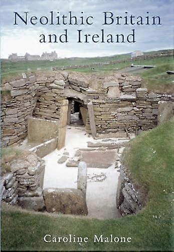 Neolithic Britain And Ireland